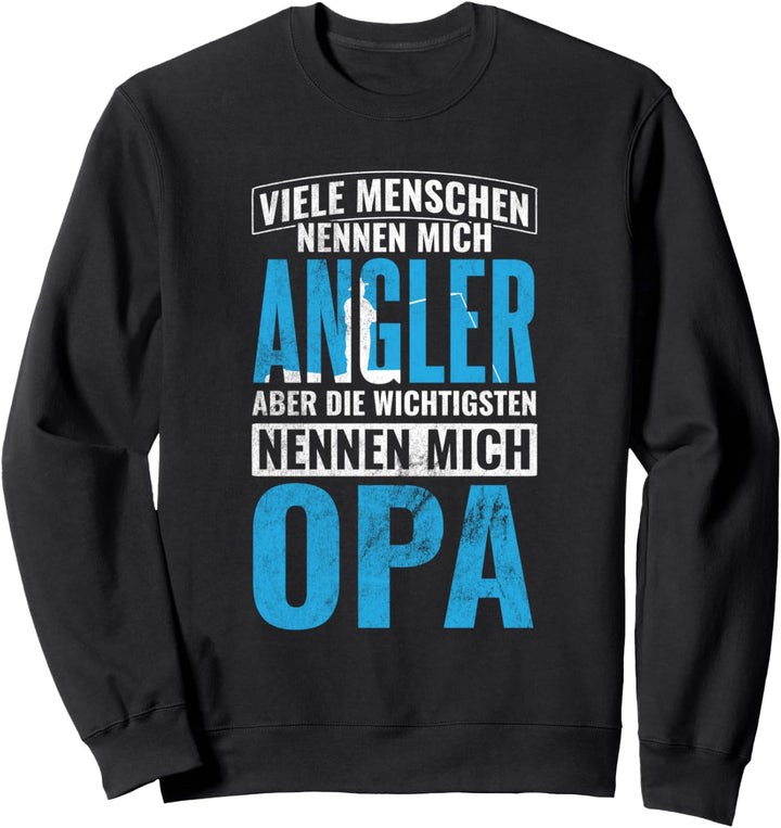 Angler Wichtigsten Nennen Mich Opa Fischen Angeln Sweatshirt