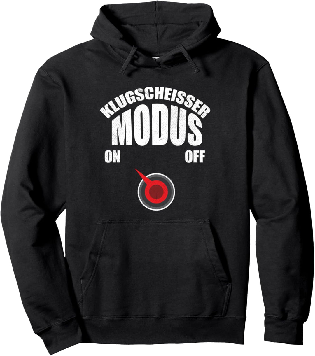 Klugscheisser Modus On Besserwisser und Klugscheisser Pullover Hoodie
