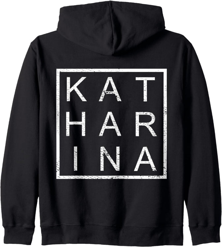 Katharina Personalisiert, Katharina Name, Frau Katharina Kapuzenjacke