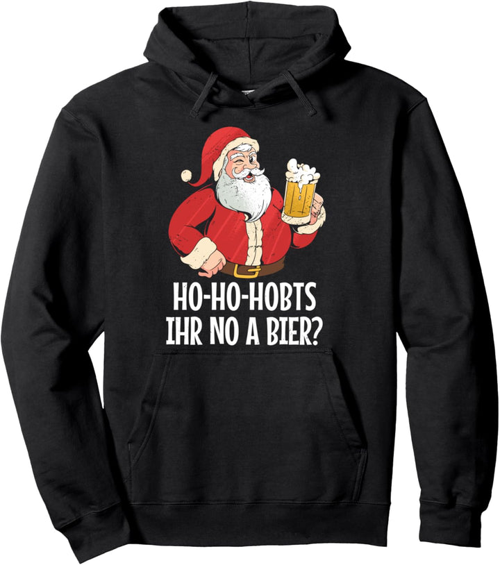 Lustiger Weihnachtsmann Ho Ho Hobts ihr no a Bier? Bayrisch Pullover Hoodie