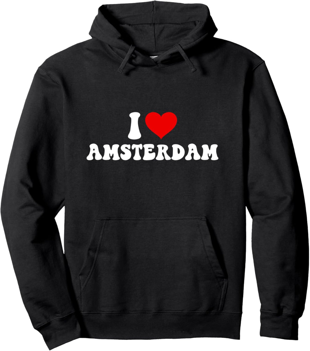 I love Amsterdam Pullover Hoodie