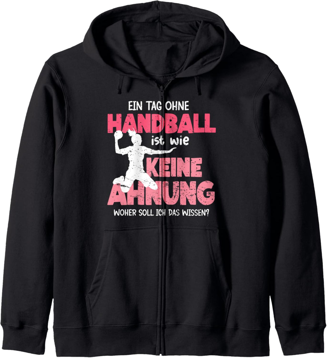 Ein Tag Ohne Handball Lustiger Spruch Handballerin Mädchen Kapuzenjacke