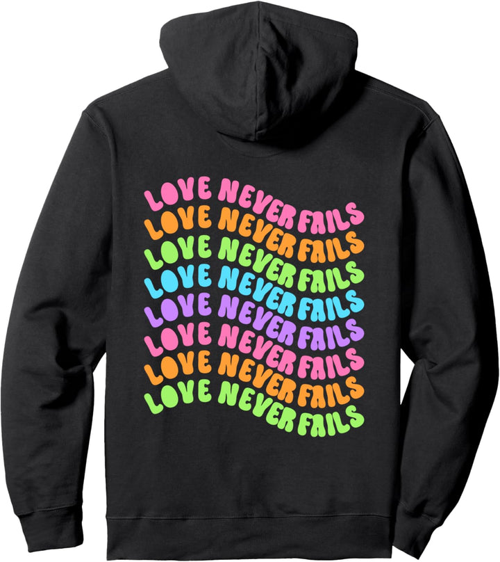 Christian Faith Corinthian 13 4 8 Liebe versagt niemals Pullover Hoodie