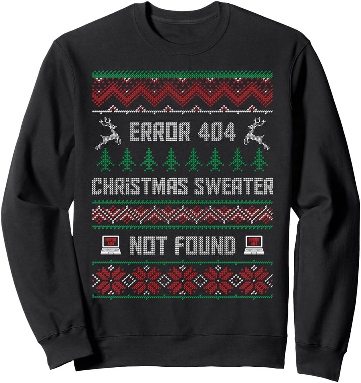 Computer Error 404 Christmas Sweater Not Found Christmas Sweatshirt