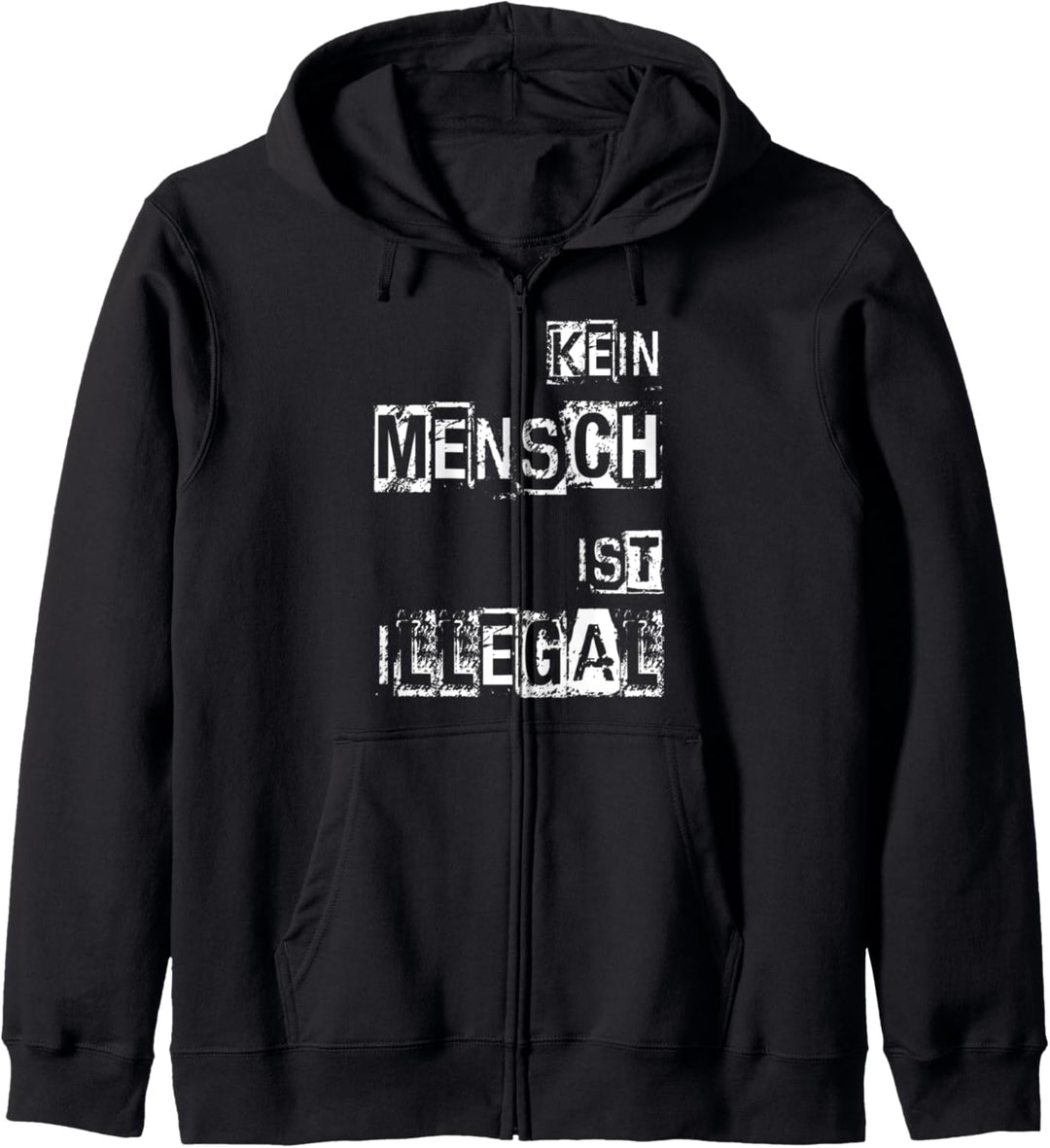 Kein Mensch ist illegal gegen Rassismus Kapuzenjacke