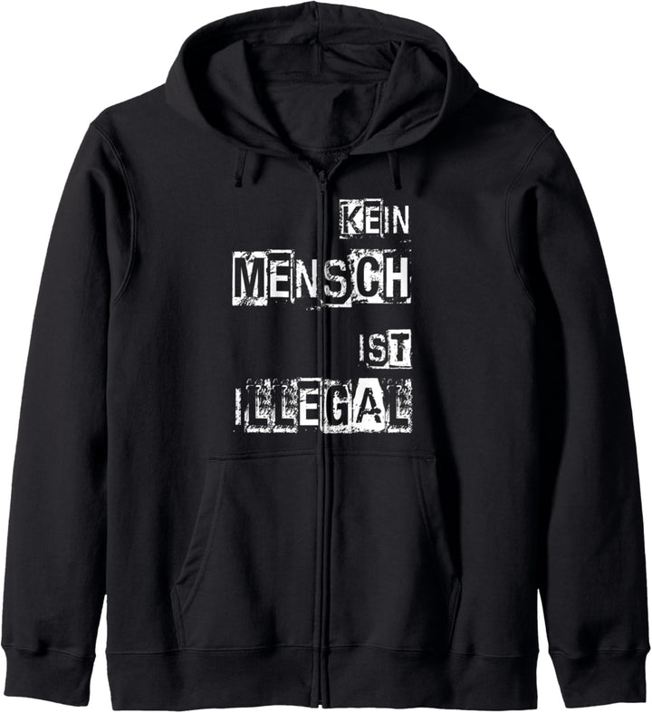 Kein Mensch ist illegal gegen Rassismus Kapuzenjacke