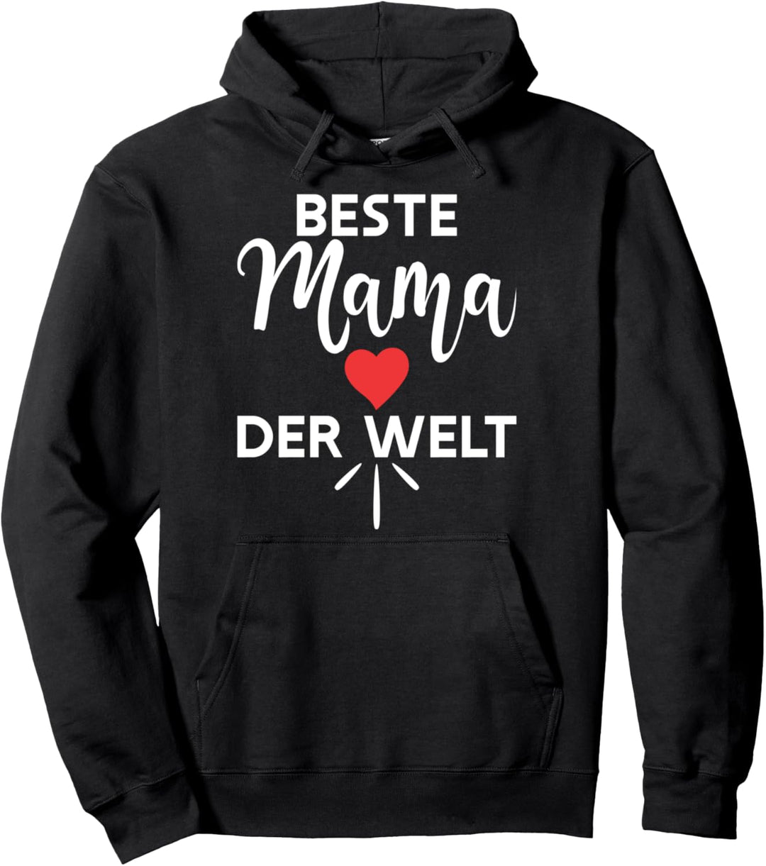 Beste Mama Der Welt Beste Mama Aller Zeiten Pullover Hoodie