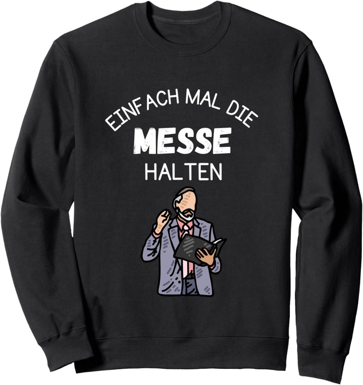 Pfarrer, Priester, Diakon, Lustige Pfarrer Sprüche, Vikar Sweatshirt