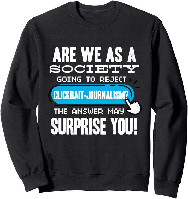 Journalismus Journalistin Funny Sweatshirt
