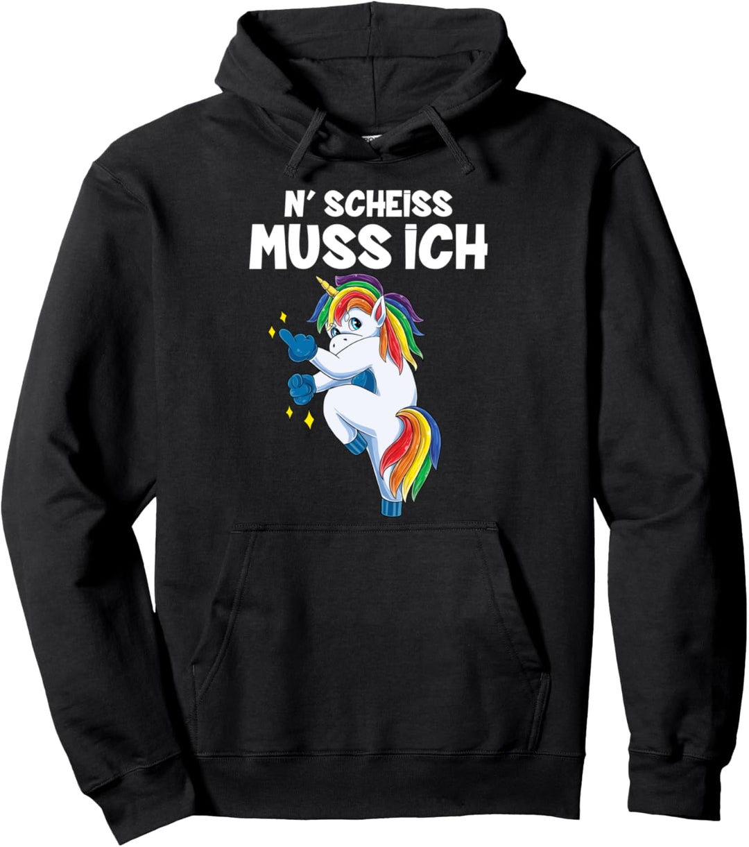 N' Scheiss muss ich Lustiger Einhorn Spruch Frauen Unicorn Pullover Hoodie