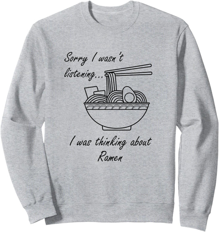Nachdenken über Ramen-Nudeln Japanisches Essen Sweatshirt