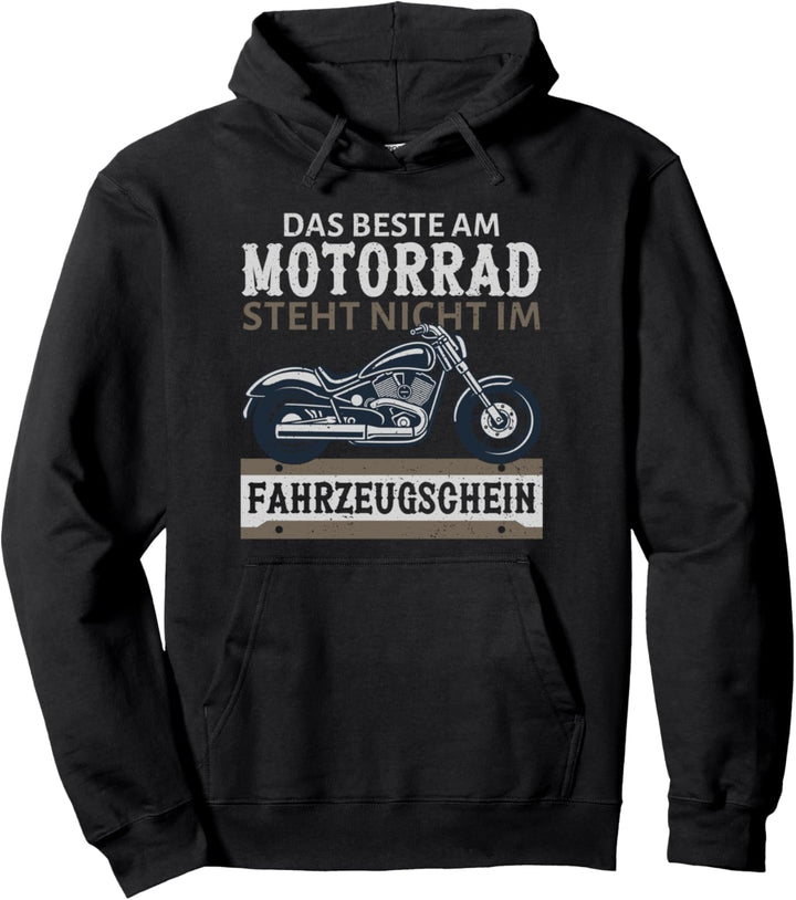 Das beste am Motorrad steht nicht im Fahrzeugschein Pullover Hoodie