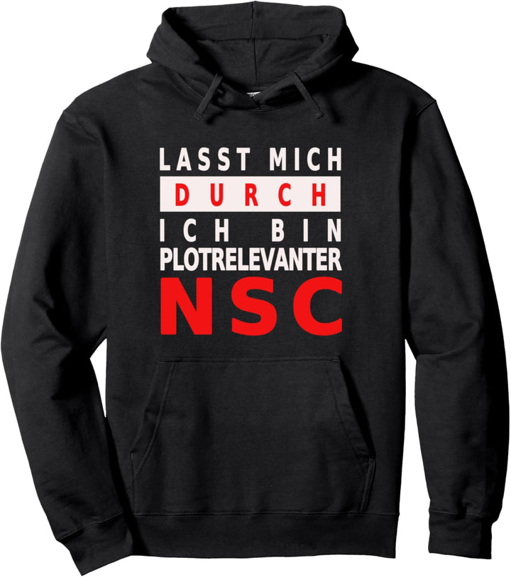 LARP Lasst mich durch ich bin Plotrelevanter NSC Larper Pullover Hoodie