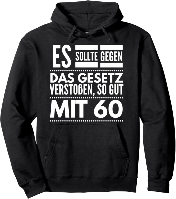 Lustige Design 60. Geburtstag Geschenk Sechzig Party Pullover Hoodie