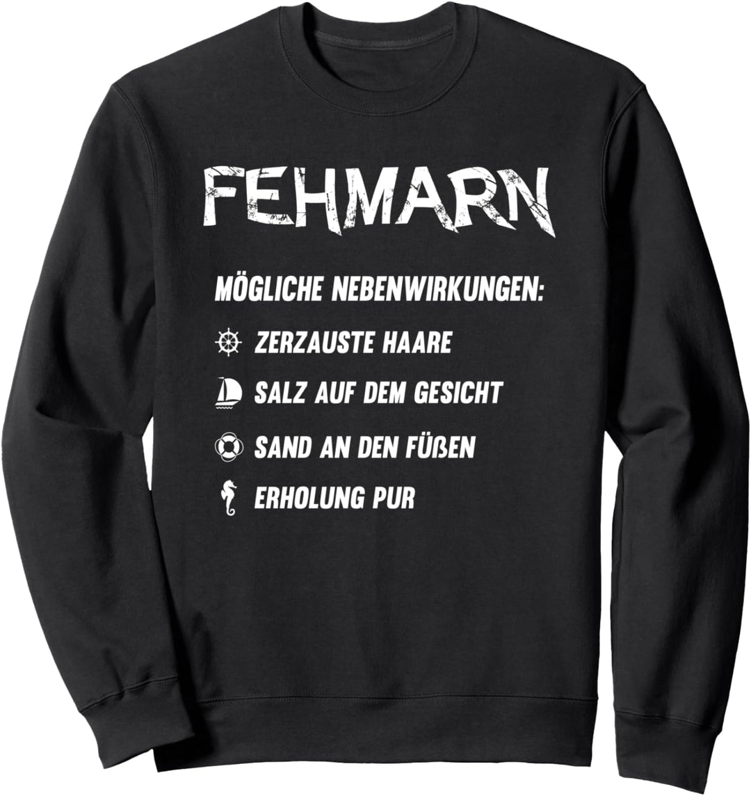 Nebenwirkungen Fehmarn - Fehmarn Fan Sweatshirt