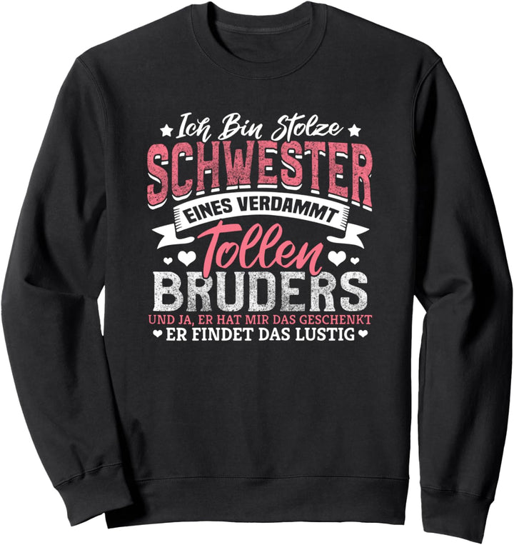 stolze Schwester eines tollen Bruders Danke Kleine Mittlere Sweatshirt