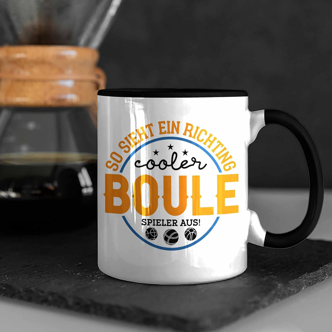 Trendation - Boule Tasse So Sieht Ein Richtig Cooler Boule Spieler Aus Tasse - Geschenk für Boule-Fa