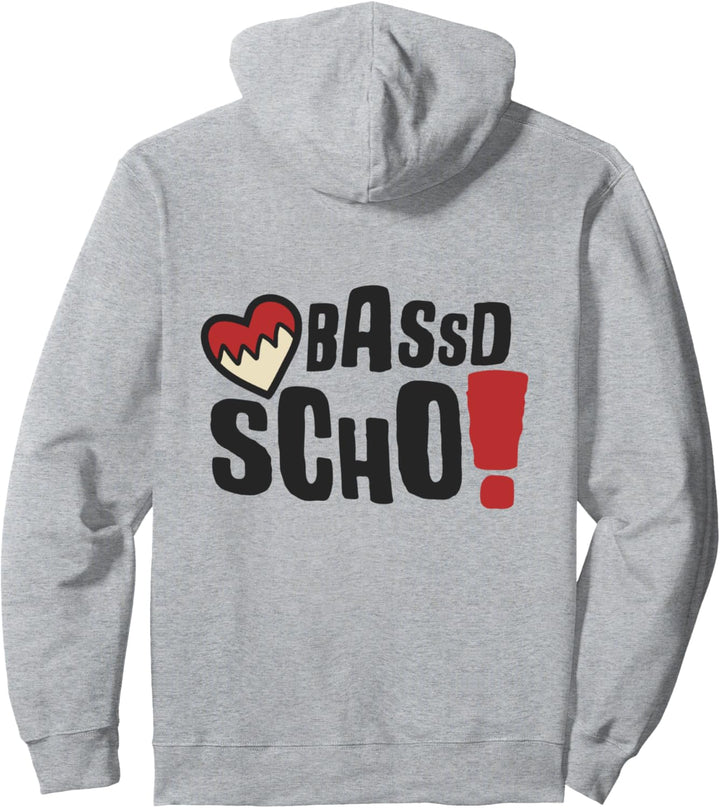 Bassd Scho Dialekt Oberfranken fränkisch Franken Pullover Hoodie