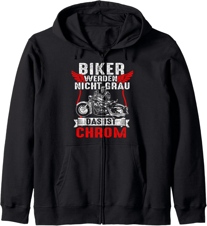 Biker Werden Nicht Grau Das Ist Chrom Motorradfahrer Biker Kapuzenjacke