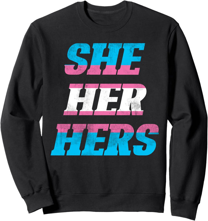 Ihr Sie Ihre Transsexuell Pronom LGBTQ Geschenk Transsexuell Sweatshirt
