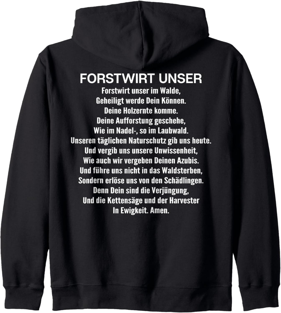 Forstwirtschaft Forstwirt Unser Gebet Forstwirt Kapuzenjacke