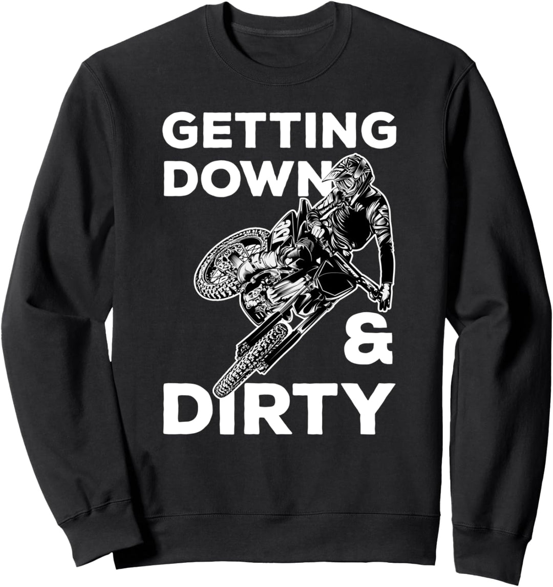 Motocross Dirt Bike Off Road Funny Slogan Gift Sweatshirt
