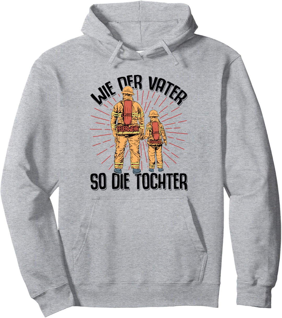 Feuerwehr Tochter Spruch Geschenke Zubehör Lustig Einsatz Ge Pullover Hoodie