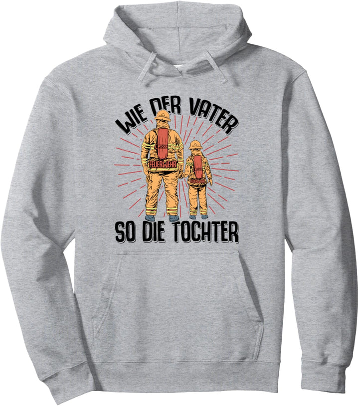Feuerwehr Tochter Spruch Geschenke Zubehör Lustig Einsatz Ge Pullover Hoodie