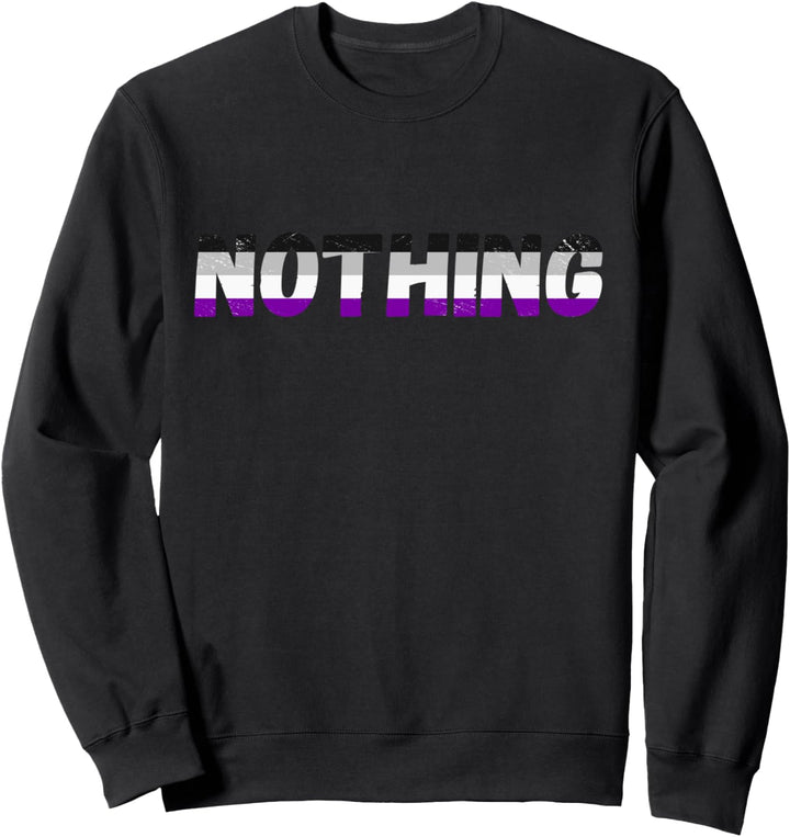 Ace Nothing Asexual LGBT Pride Asexualität Aromantisch Sweatshirt