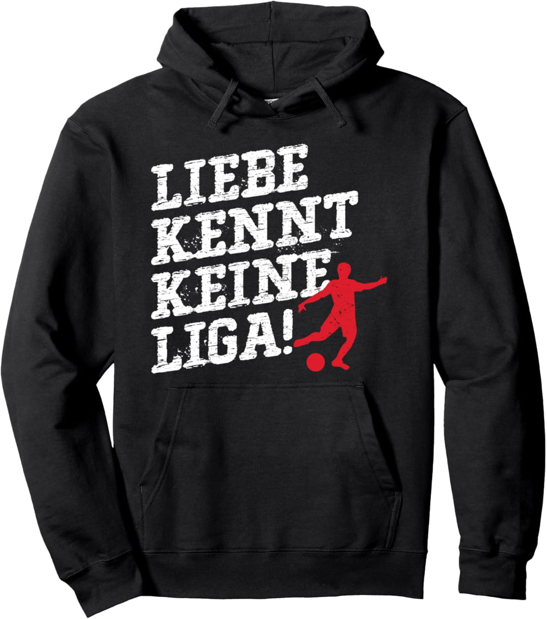 Liebe Kennt Keine Liga Fussball Fussballer Fussballspieler Pullover Hoodie