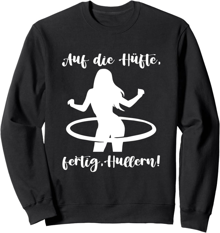 Auf Die Hüfte Fertig Hullern Huller Reifen Sport Hula Sweatshirt