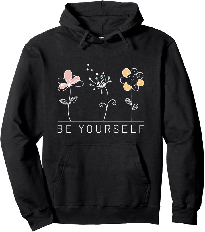 Be Yourself Spruch Puste-Blumen Geschenk Yoga Damen Herren Pullover Hoodie
