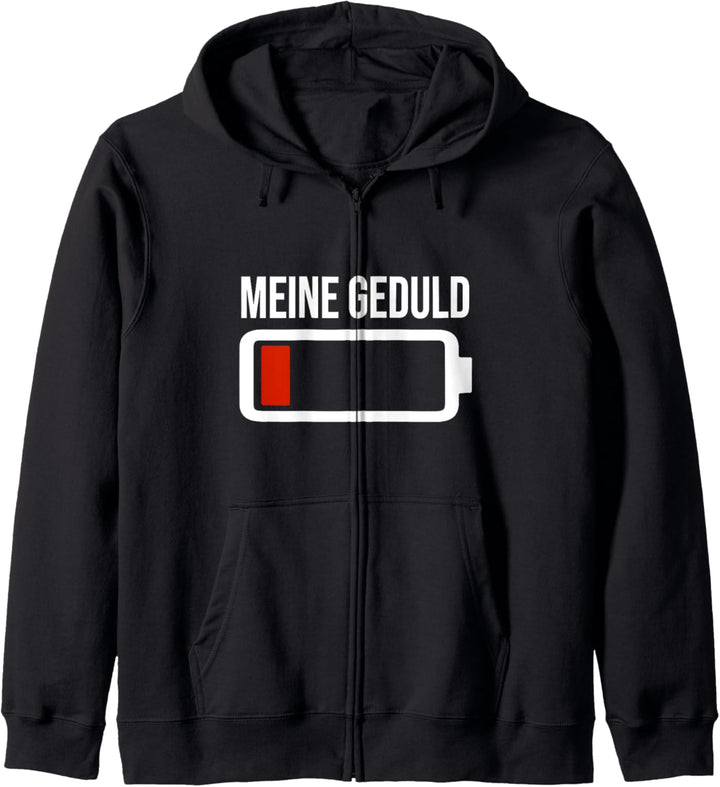 Geduld - MEINE GEDULD - Lustiges Geduld Kapuzenjacke