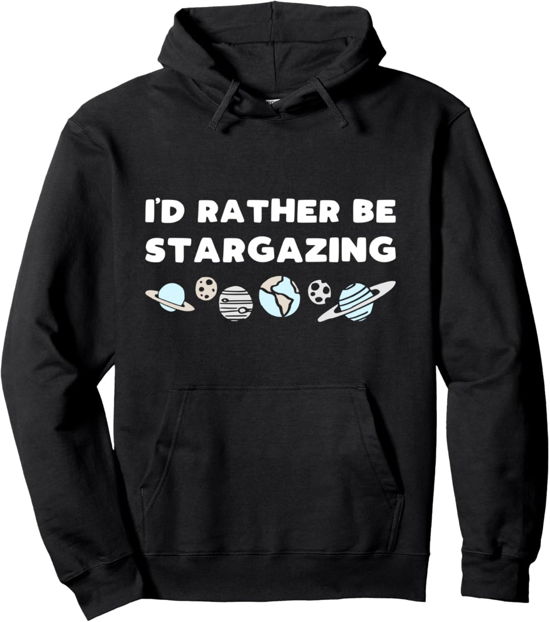 I'd rather be stargazing Pullover Hoodie