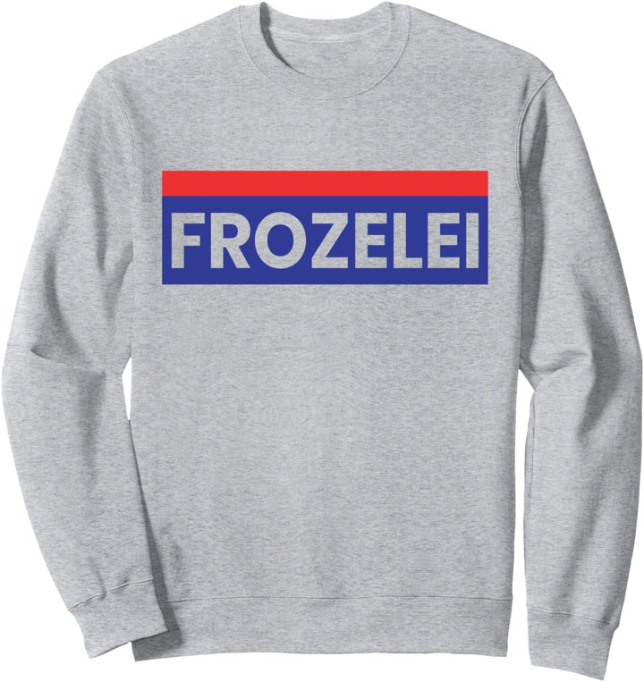 Frozelei Polizei Österreich Geschenk Sweatshirt