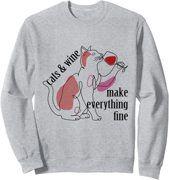 Katzen und Wein alles Fein - Cats and Wine Everything Fine Sweatshirt