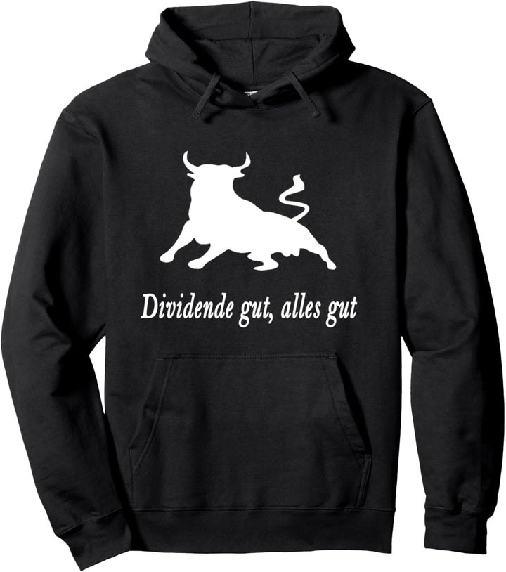 Dividende gut alles gut - Aktien Investoren Dividenden Pullover Hoodie