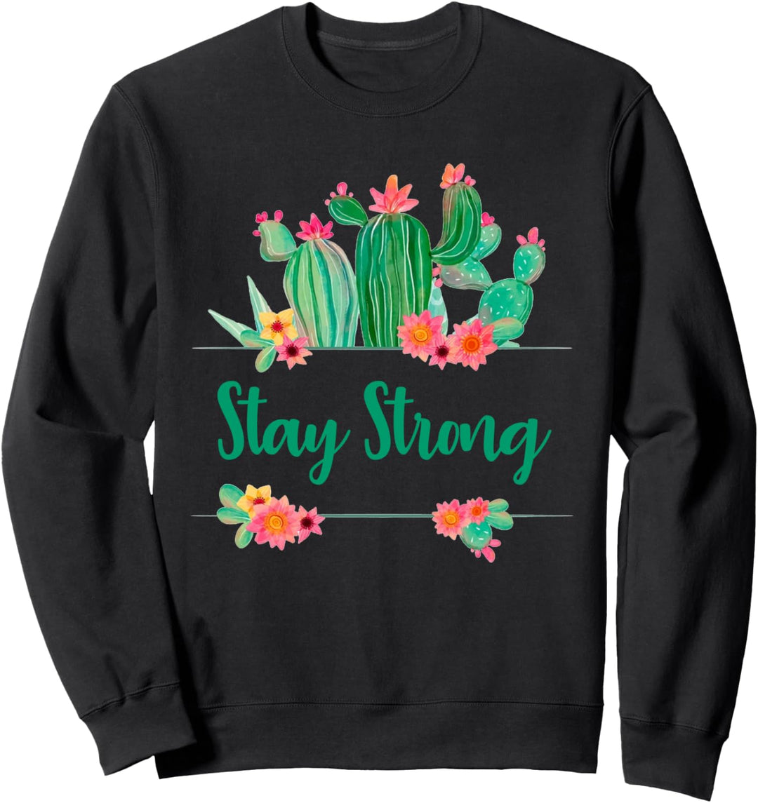Bleiben Sie stark Gute Besserung Frauen Kaktus Geschenk Sweatshirt