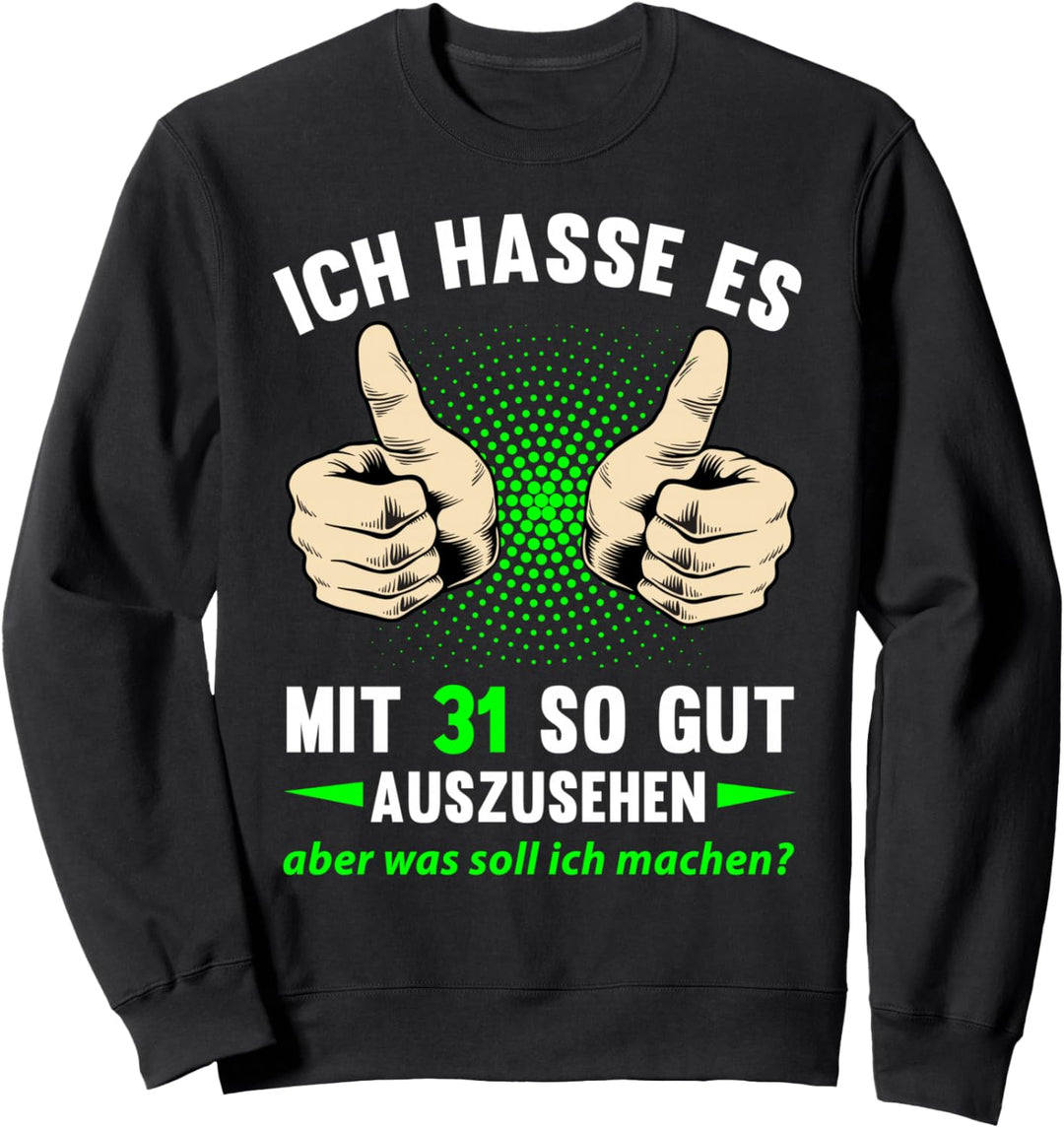 31. Geburtstag Mann Frau 31 Jahre 1993 Deko Lustig Geschenk Sweatshirt