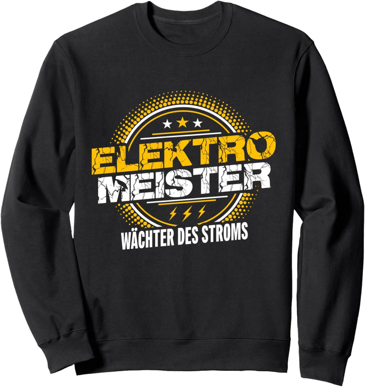 cooles Design Elektriker Elektromeister Elektroinstallateur Sweatshirt