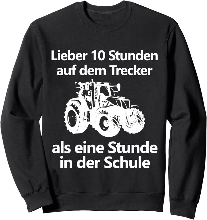 Landwirt Landwirtschaft Bauer Trecker Traktor Schule Kinder Sweatshirt