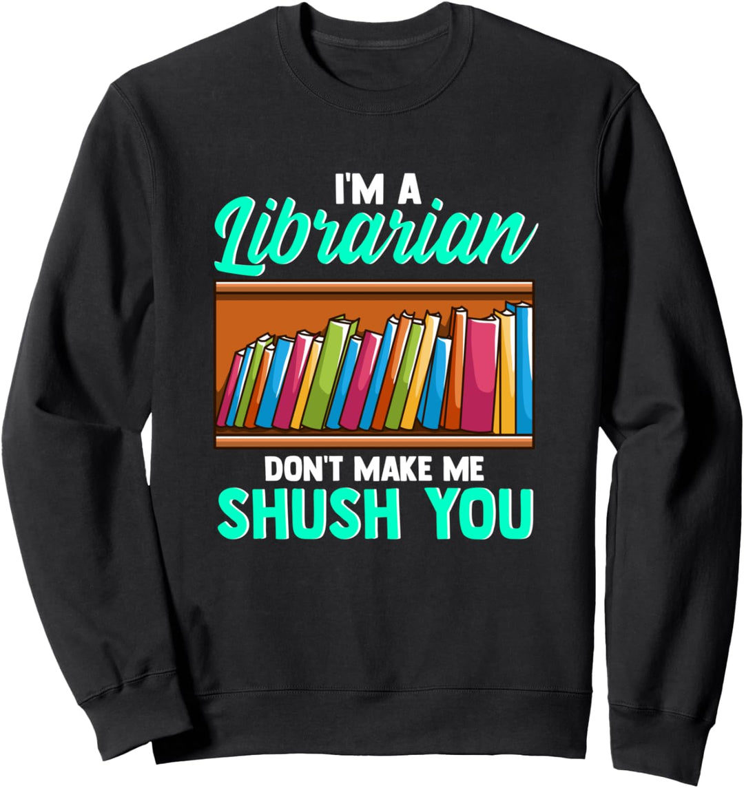 Ich bin ein Bibliothekar Bring mich nicht zum Schweigen du Sweatshirt