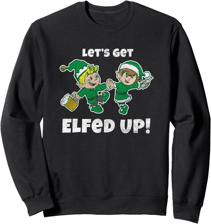 Lass uns elfenhaft werden - Lustiger Trinkurlaub Sweatshirt