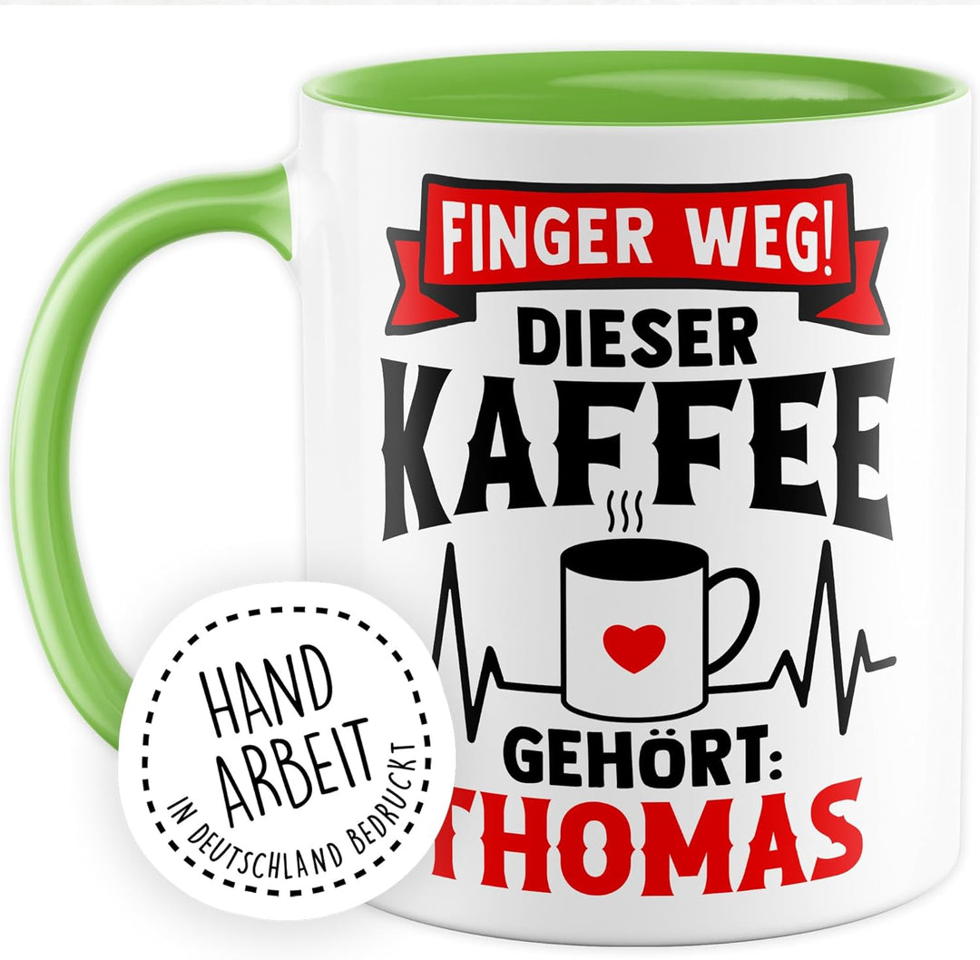 Tasse personalisierbar Geschenk Finger weg! Dieser Kaffee gehört: Thomas, Kaffeetasse Name Humor per