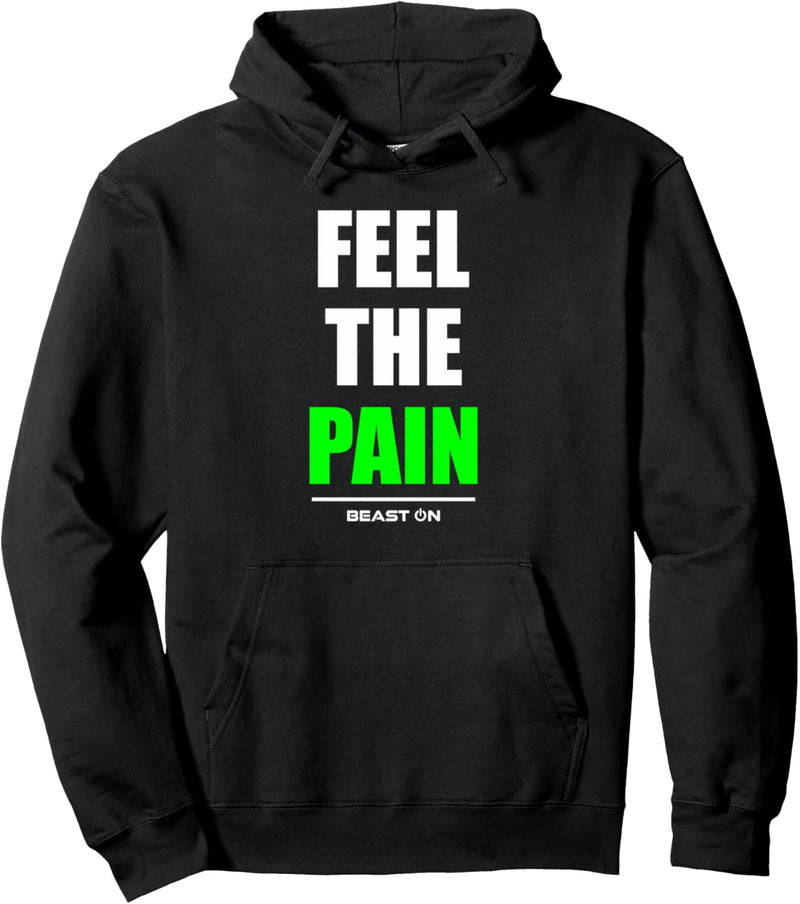 Feel the Pain Bodybuilding Gains Gym Fitness Workout Grün Pullover Hoodie