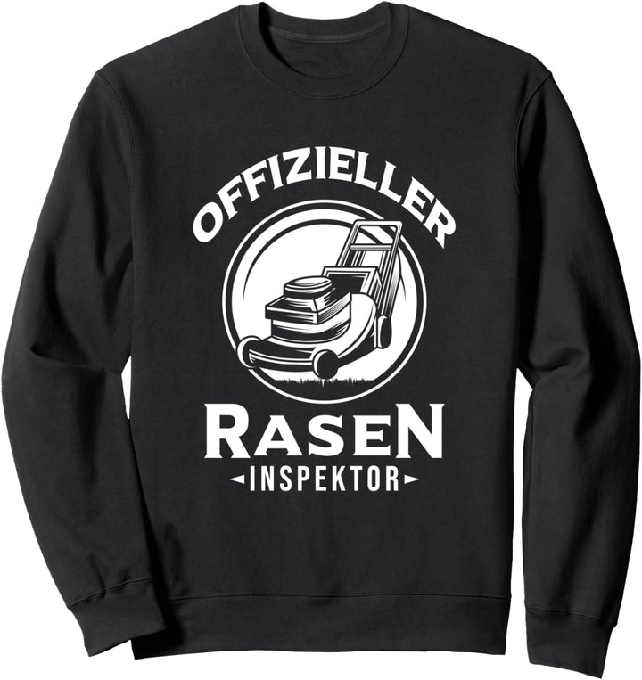 Garten Hobbygärtner Offizieller Raseninspektor Rasenmäher Sweatshirt