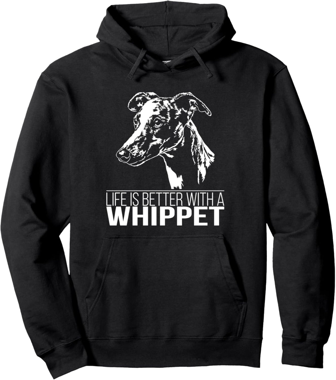 Whippet life is better Windhunde Hunde Hundespruch Pullover Hoodie