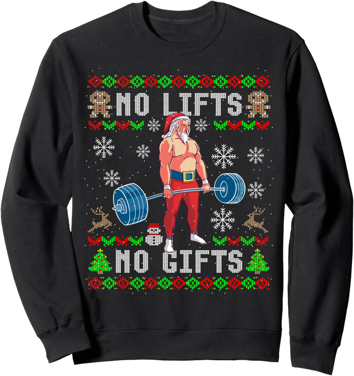 Lustiges No Lifts No Gifts Ugly Christmas Workout Sweatshirt