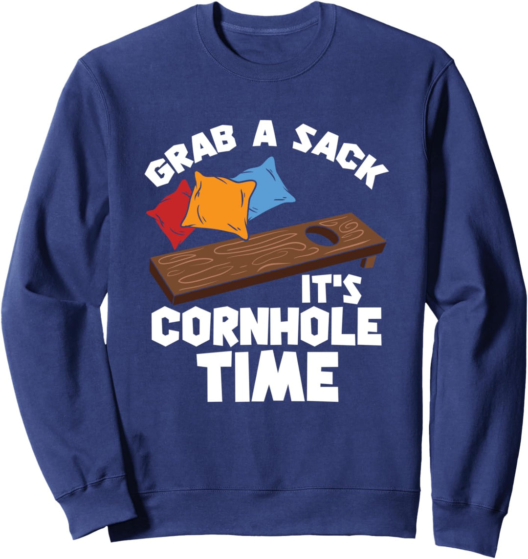 Cornhole - Grab A Sack It's Cornhole Time Sweatshirt