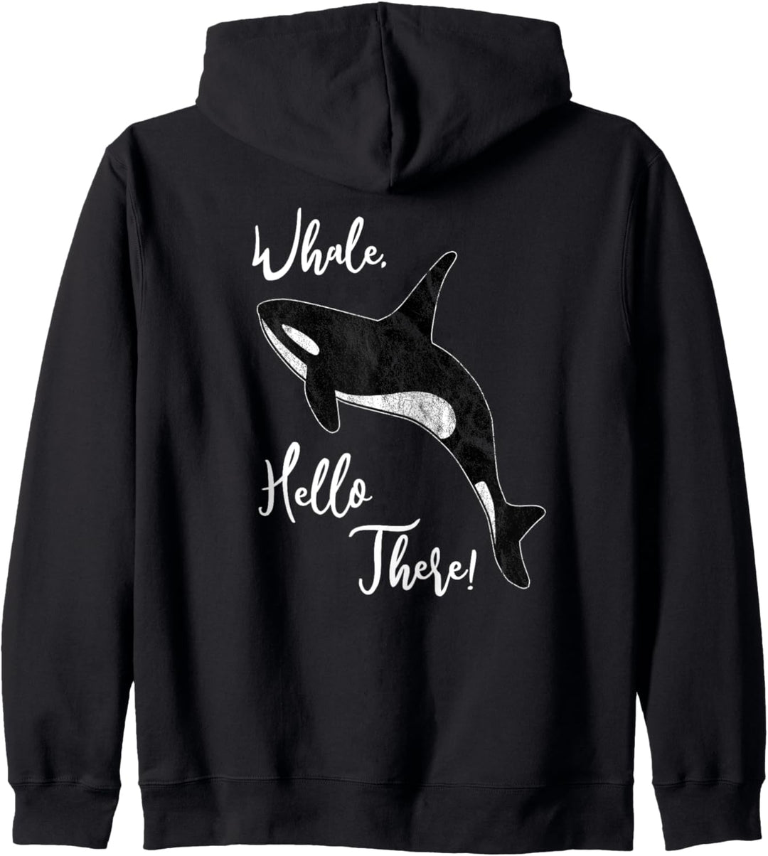Whale, Hello There | Lustiges Orca Wal Wortspiel Kapuzenjacke